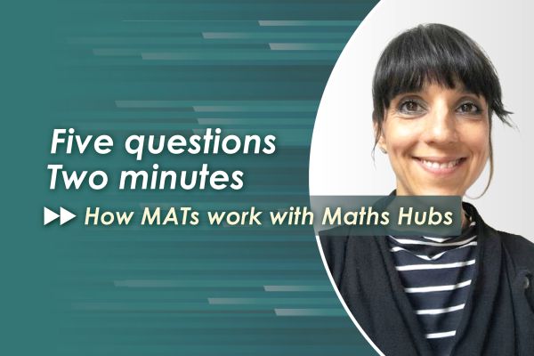 Building maths leadership through trust and Maths Hub collaboration